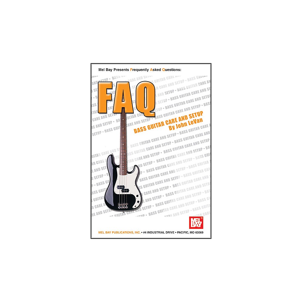 Mel Bay FAQ Bass Guitar Care and Setup Book
