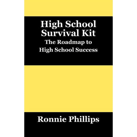 Survival Kit for High School Students: Practical Approaches to High School Success (Paperback)