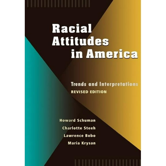 Racial Attitudes in America: Trends and Interpretations, Revised Edition (Paperback)