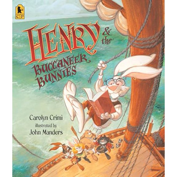 Pre-Owned Henry & the Buccaneer Bunnies (Paperback) 0763645400 9780763645403