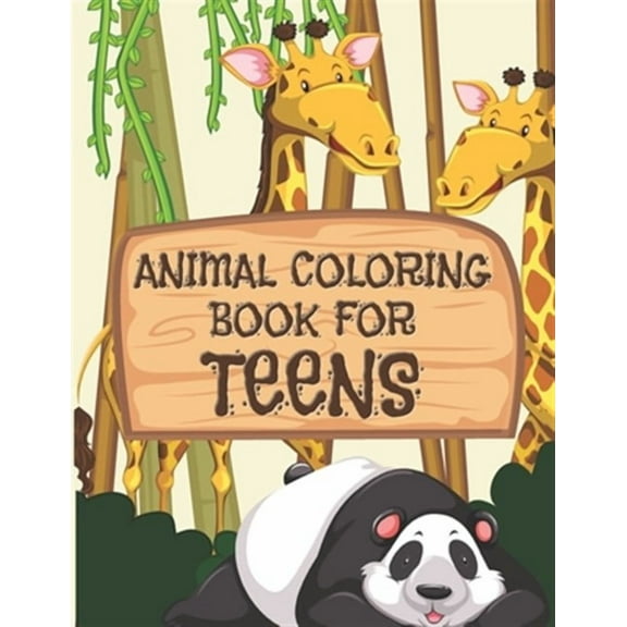 Animal Coloring Book For Teens: All Teenagers Will Love This Beautiful Gift (Paperback)
