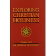 thumbnail image 2 of Exploring Christian Holiness: Exploring Christian Holiness, Volume 2: The Historical Development (Paperback), 2 of 2
