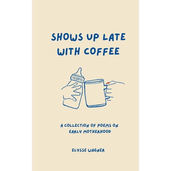 Shows Up Late With Coffee, (Paperback)