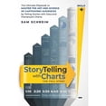 thumbnail image 1 of Pre-Owned StoryTelling with Charts - The Full Story: The Ultimate Playbook To Master The Art And Science Of (Paperback) by Sam Schreim, 1 of 1