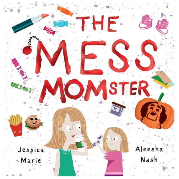 The Mess MOMster, (Hardcover)
