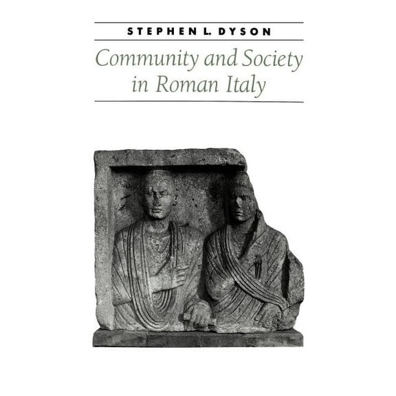 Ancient Society and History Community and Society in Roman Italy, (Paperback)