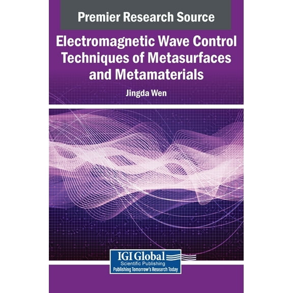 Electromagnetic Wave Control Techniques of Metasurfaces and Metamaterials, (Hardcover)
