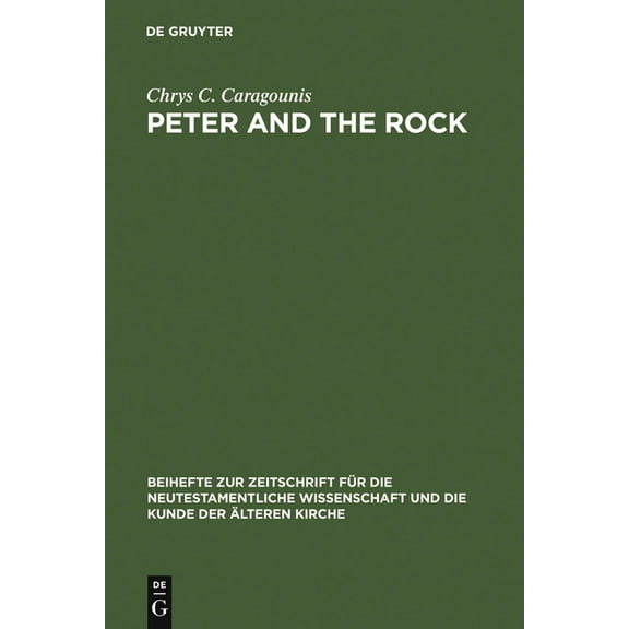 Beihefte Zur Zeitschrift Für die Neutest Peter and the Rock, Book 58, (Hardcover)