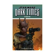 Star Wars Dark Times Volume 2 Parallels (2008) Dark Horse Paperback Book