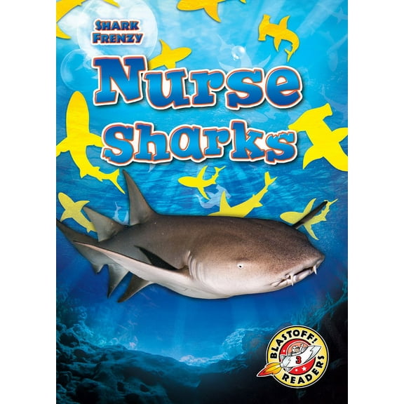 Shark Frenzy Nurse Sharks, (Hardcover)
