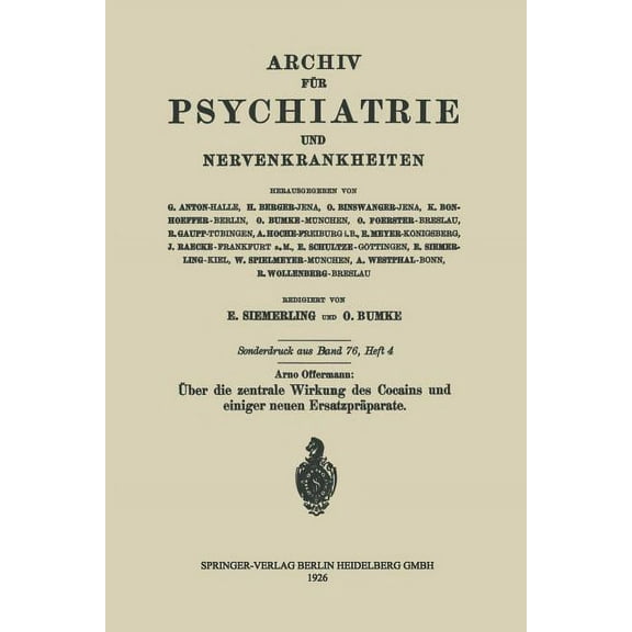 Über Die Zentrale Wirkung Des Cocains Und Einiger Neuen Ersatzpräparate, (Paperback)