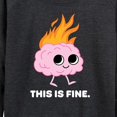 thumbnail image 3 of Instant Message - This Is Fine Brain Fire - Women's Lightweight French Terry Long Sleeve Shirt, 3 of 6