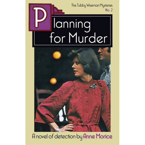 The Tubby Wiseman Mysteries Planning for Murder: A Tubby Wiseman Mystery, Book 2, (Paperback)