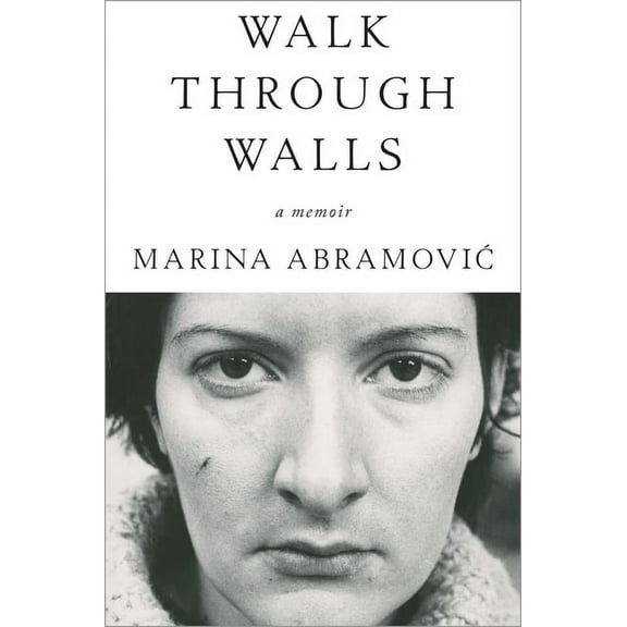 Walk Through Walls: A Memoir, (Paperback)