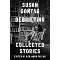 thumbnail image 1 of Pre-Owned Debriefing: Collected Stories (Hardcover) 0374100756 9780374100759, 1 of 1