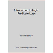 Introduction to Logic: Predicate Logic [Paperback - Used]