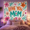 thumbnail image 2 of Vibrant Floral Heart Art with Bold Love You Mom Text, Whimsical Illustration for Flower Lovers, Colorful Art Decor Phrase, Mother's Day Gift, Tapestry Wall Hanging for Bedroom and Living Room, 2 of 7