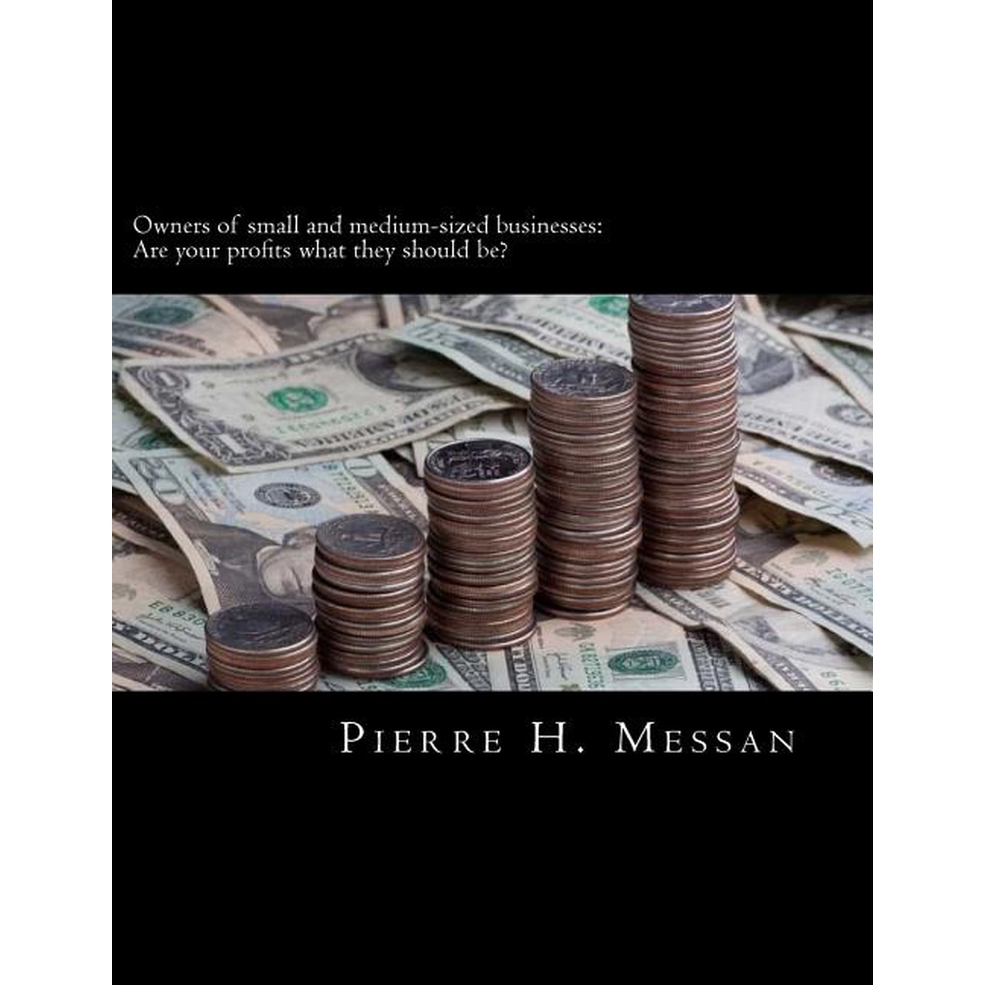 Owners of small and medium-sized businesses: Are your profits what they should be? (Paperback)