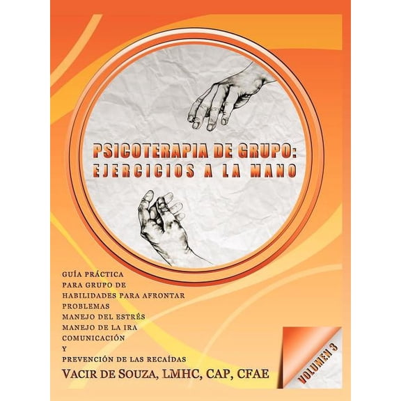 Psicoterapia de grupo: ejercicios a la mano-Volumen 3 (Paperback)