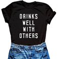 thumbnail image 1 of YourTops Drinks Well with Others Woman T-Shirt (US 2XL, 2-Black), 1 of 2