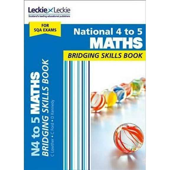 National 4 To 5 Maths Bridging Skills Book
