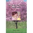 thumbnail image 1 of Pre-Owned The Year the Trees Didn't Die (Paperback) 9781634136570, 1 of 1