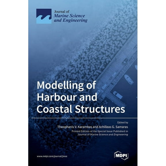 Modelling of Harbour and Coastal Structures, (Hardcover)