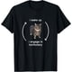 thumbnail image 1 of I Wake Up I Engage in Tomfoolery Silly Cat Meme Camiseta, 1 of 2