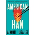 thumbnail image 2 of American Han: A Novel (Hardcover), 2 of 2
