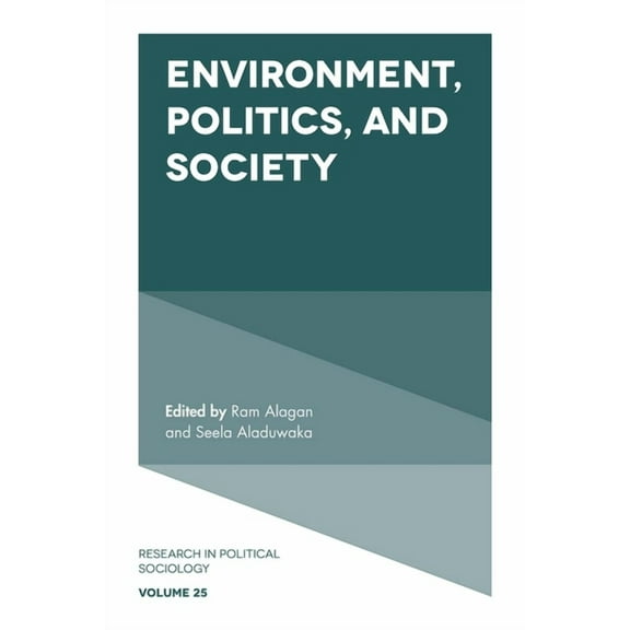 Research in Political Sociology Environment, Politics and Society, Book 25, (Hardcover)