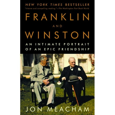 Franklin and Winston : An Intimate Portrait of an Epic