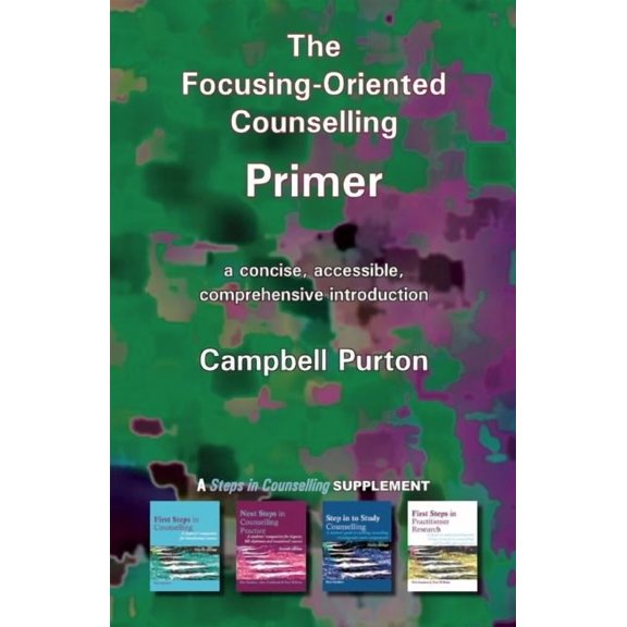 The Focusing-Oriented Counselling Primer (Paperback)