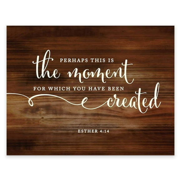 Andaz Press Biblical Wedding Signs, Rustic Wood Print Poster, 8.5-inch x 11-inch, Perhaps this is the moment for which you have been created, Esther 4:14, Bible Scripture Verse Quotes, 1-Pack