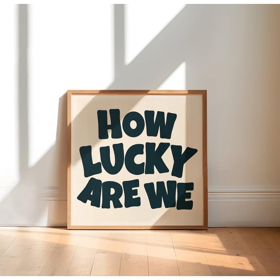 How Lucky Are We Wall Art Retro Aesthetic Western Apartment Decor Black Square Poster Dorm Room Design1 Poster, Unframed Size 8x12