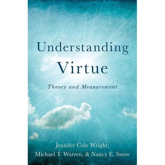 Understanding Virtue: Theory and Measurement, (Hardcover)