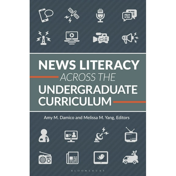 News Literacy Across the Undergraduate Curriculum, (Paperback)