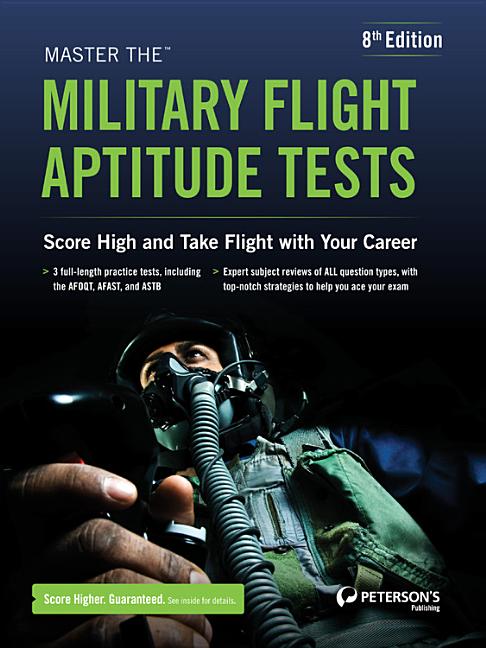 Peterson s Master The Military Flight Aptitude Tests Master The Military Flight Aptitude Tests