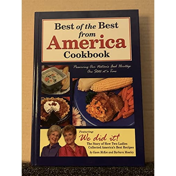 Pre-Owned Best of the Best from America: Preserving Our Food Heritage One State at a Time (Best of the Best Cookbook), 9781893062719, 1893062716, Hardcover, Illustrated edition