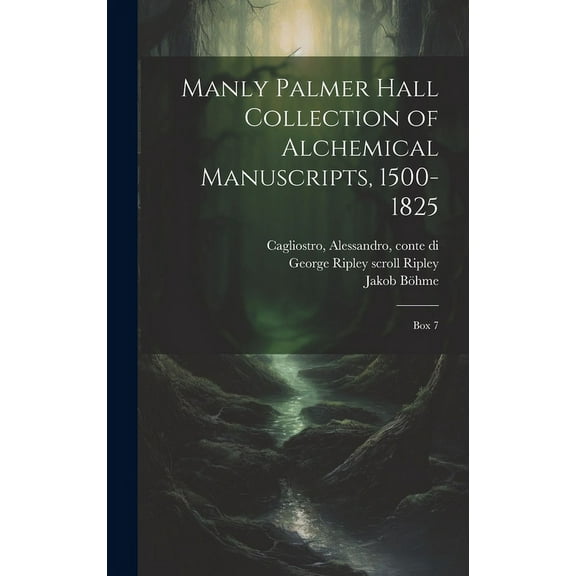 Manly Palmer Hall collection of alchemical manuscripts, 1500-1825: Box 7, (Hardcover)