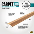 thumbnail image 3 of M-D Building Products 40120 1-3/8 In. X 36 In. Oak Aluminum METAL DECOR® Carpet Trim w/ Screw Nails, 3 of 11