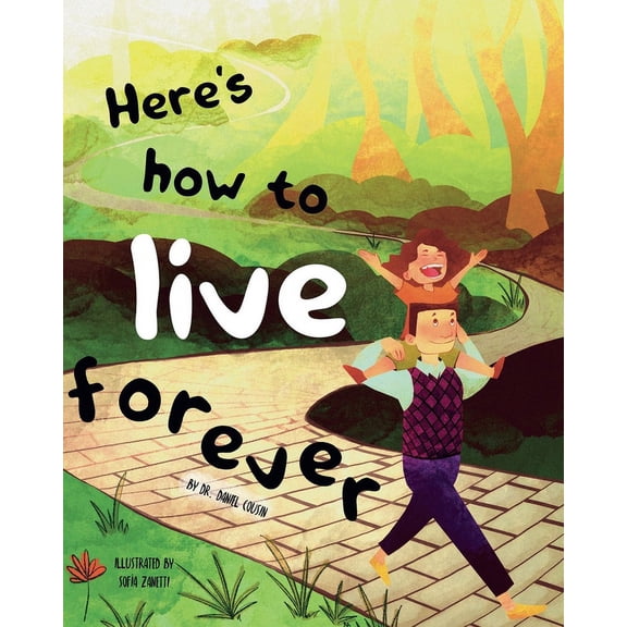 Here's How Here's how to live forever, Book 1, (Paperback)