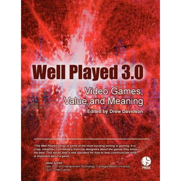 Well Played 3.0: Video Games, Value and Meaning (Paperback)
