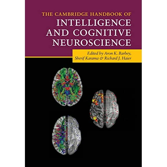 Pre-Owned The Cambridge Handbook of Intelligence and Cognitive Neuroscience, 9781108727723, 1108727727, Paperback,