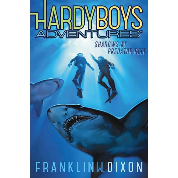 Hardy Boys Adventures Shadows at Predator Reef: Volume 7, Book 07, (Hardcover)