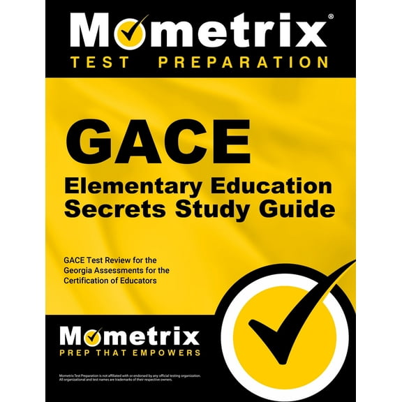Gace Elementary Education Secrets Study Guide : Gace Test Review for the Georgia Assessments for the Certification of Educators (Paperback)