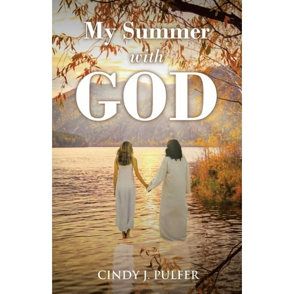 My Summer with God, (Paperback)