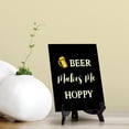 thumbnail image 3 of Signs ByLITA Beer Makes Me Hoppy, Table Sign, 6" x 8" (Pink), 3 of 7