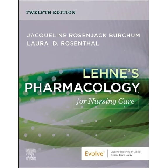 Pre-Owned Lehne's Pharmacology for Nursing Care [Paperback] Burchum DNSc FNP-BC CNE, Jacqueline Rosenjack and Rosenthal DNP RN ACNP-BC FAANP, Laura D.