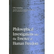 Philosophical Investigations into the Essence of Human Freedom, Used [Paperback]