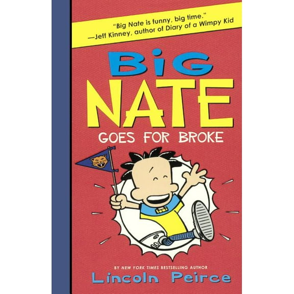 Big Nate: Big Nate Goes for Broke (Series #4) (Hardcover)